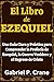 El Libro de EZEQUIEL: Una G...