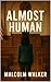 Almost Human