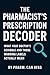 The Pharmacist's Prescripti...