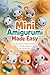 Mini Amigurumi Made Easy by Eden Raye Monroe