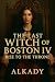 The Last Witch of Boston IV by Alkady .