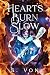 Hearts Burn Slow by Serenity Von