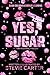 Yes, Sugar Limited Edition