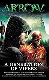Arrow - A Generation of Vipers by Clay Griffith