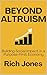 Beyond Altruism: Building S...