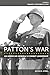 Patton's War: An American G...