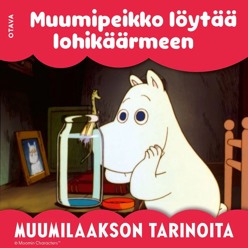 Muumi - Muumipeikko löytää lohikäärmeen (Audiobook)