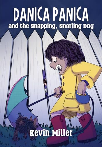 Danica Panica and the Snapping, Snarling Dog (Paperback)