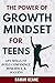 The Power of Growth Mindset for Teens by Raman Keane