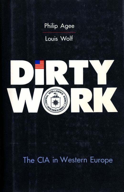 Dirty Work: The CIA in Western Europe (Hardcover)