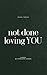 Not Done Loving You: I Loved You First: Book Three