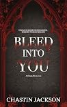 Bleed Into You
