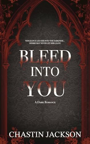 Bleed Into You (Kindle Edition)