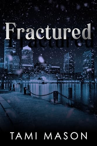 Fractured (Kindle Edition)