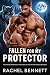Fallen for My Protector: An...