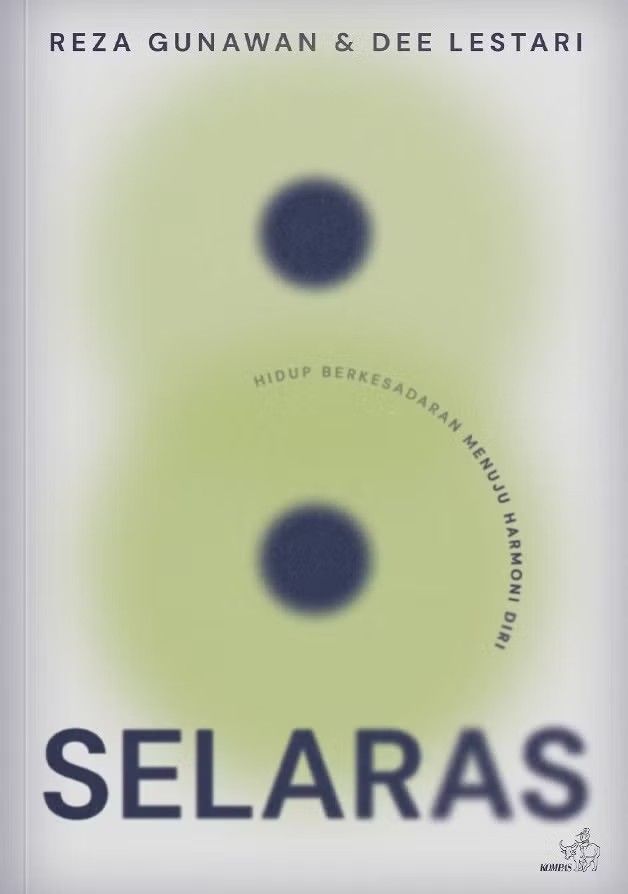 Selaras: Hidup Berkesadaran Menuju Harmoni Diri (Paperback)