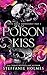 Poison Kiss (L'Elite Della Stonehurst Prep Vol. 3) (Italian Edition)