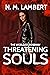 Threatening Souls
