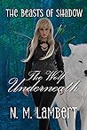The Wolf Underneath (The Beasts of Shadow)