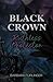 BLACK CROWN: Ruthless Prote...