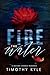 Fire the Water: A Second Chance Romance