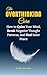 The Overthinking Cure: How to Quiet Your Mind, Break Negative Thought Patterns, and Find Inner Peace (Clarity & Purpose Series Book 1)