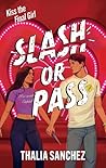 Slash or Pass: An...