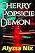 Cherry Popsicle Demon by Alyssa Nix