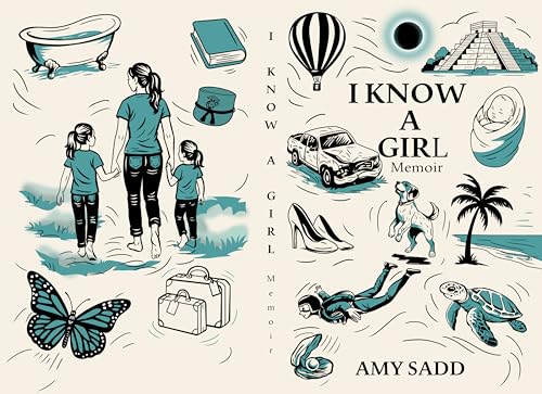 I Know a Girl: Memoir (Kindle Edition)