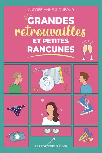 Grandes retrouvailles et petites rancunes (French Edition)