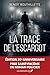 La trace de l'escargot