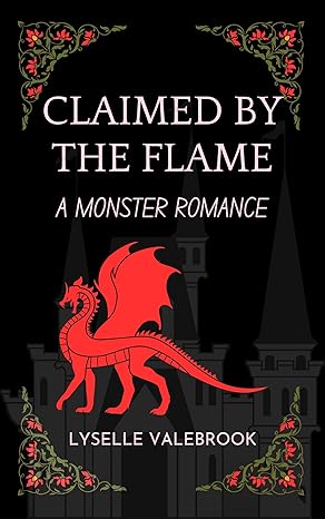 Claimed By The Flame - A Monster Romance (The Claim Series Book 2)