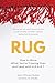 RUG: How to Move What You're Tripping Over and Lead with H.E.A.R.T.