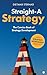 Straight-A Strategy: The Co...