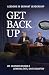 Get Back Up: Lessons In Servant Leadership