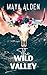 The Wild Valley: A Second Chance Cowboy Romance (Wildflower Canyon Book 3)
