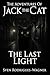 The Adventures of Jack the Cat: The Last Light: A dark urban animal fantasy mystery of secrets, survival, and the final battle beneath the streets.