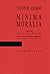 Minima Moralia: Στοχασμοί μέσα από τη φθαρμένη ζωή