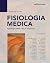 Fisiologia medica by Alexandra Battaglia-Mayer