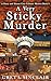 A Very Sticky Murder: A Del...