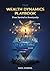 The Wealth Dynamics Playboo...