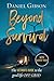 Beyond Survival: The ultima...