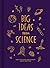 Big Ideas From Science: How...
