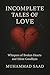 Incomplete Tales of Love: W...
