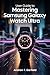 USER GUIDE TO MASTERING SAMSUNG GALAXY WATCH ULTRA by Andrew Garfield