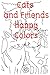 Cats and Friends Happy Colors