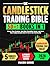 The Candlestick Trading Bible by Mason Burke