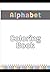 My First Alphabet Coloring ...