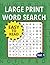 Large Print Word Search Puzzle Book by Just For Fun