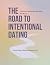 The Road To Intentional Dating by Nia Renee